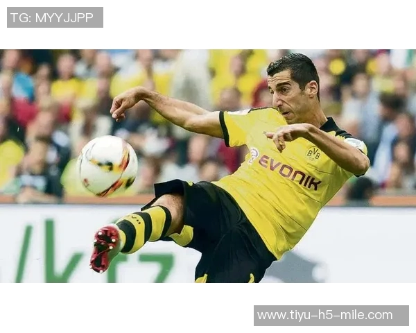 姆希塔良回顾多特生涯与图赫尔的影响并畅谈加盟曼联的心路历程 姆希塔良回顾多特生涯与图赫尔的影响并畅谈加盟曼联的心路历程